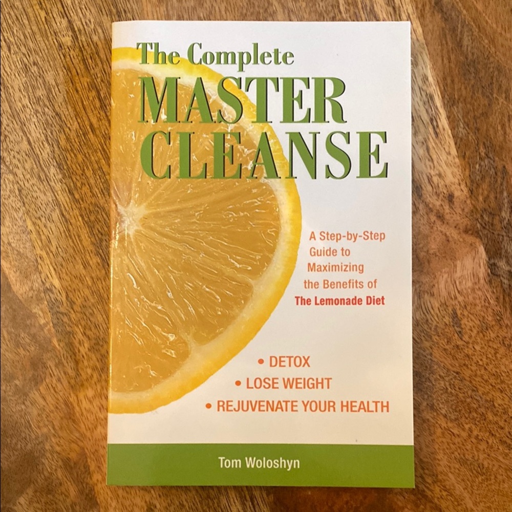 The Complete Master Cleanse Book by Tom Woloshyn